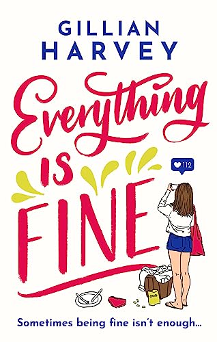 Everything Is Fine: The funny, feel-good and uplifting page-turner you won't be able to put down! von Orion